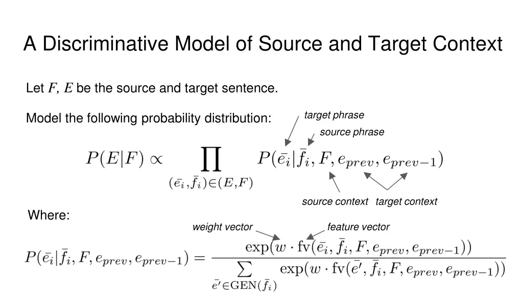 a discriminative model of source and target