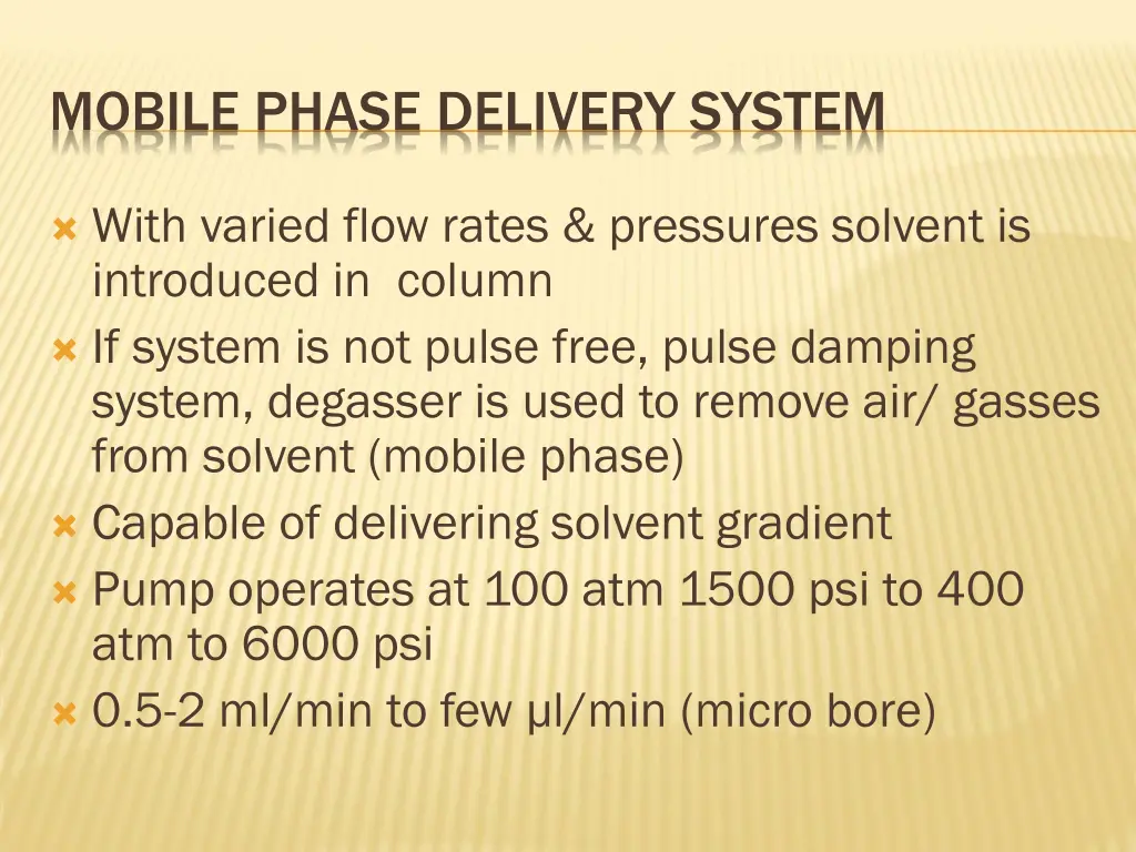 mobile phase delivery system