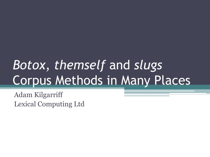 botox themself and slugs corpus methods in many