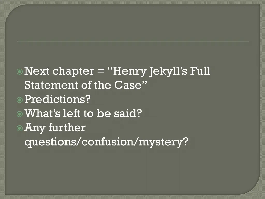 next chapter henry jekyll s full statement