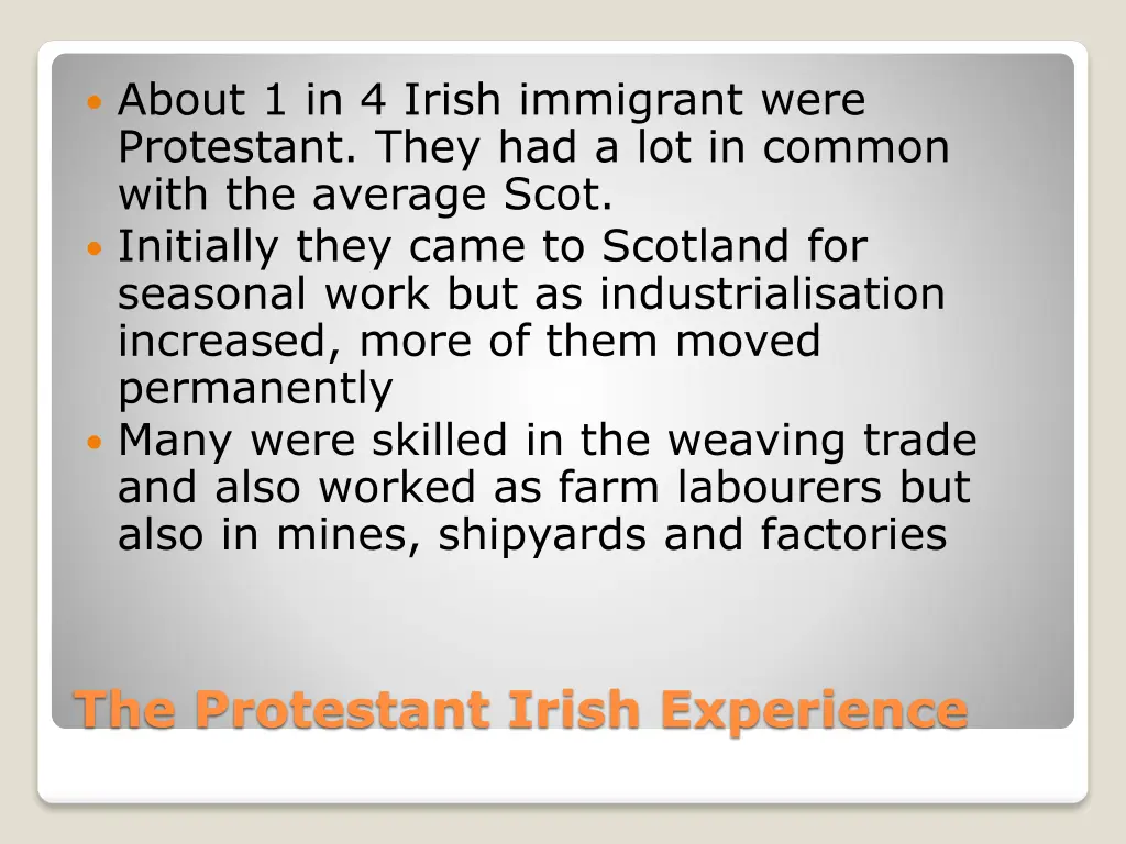 about 1 in 4 irish immigrant were protestant they