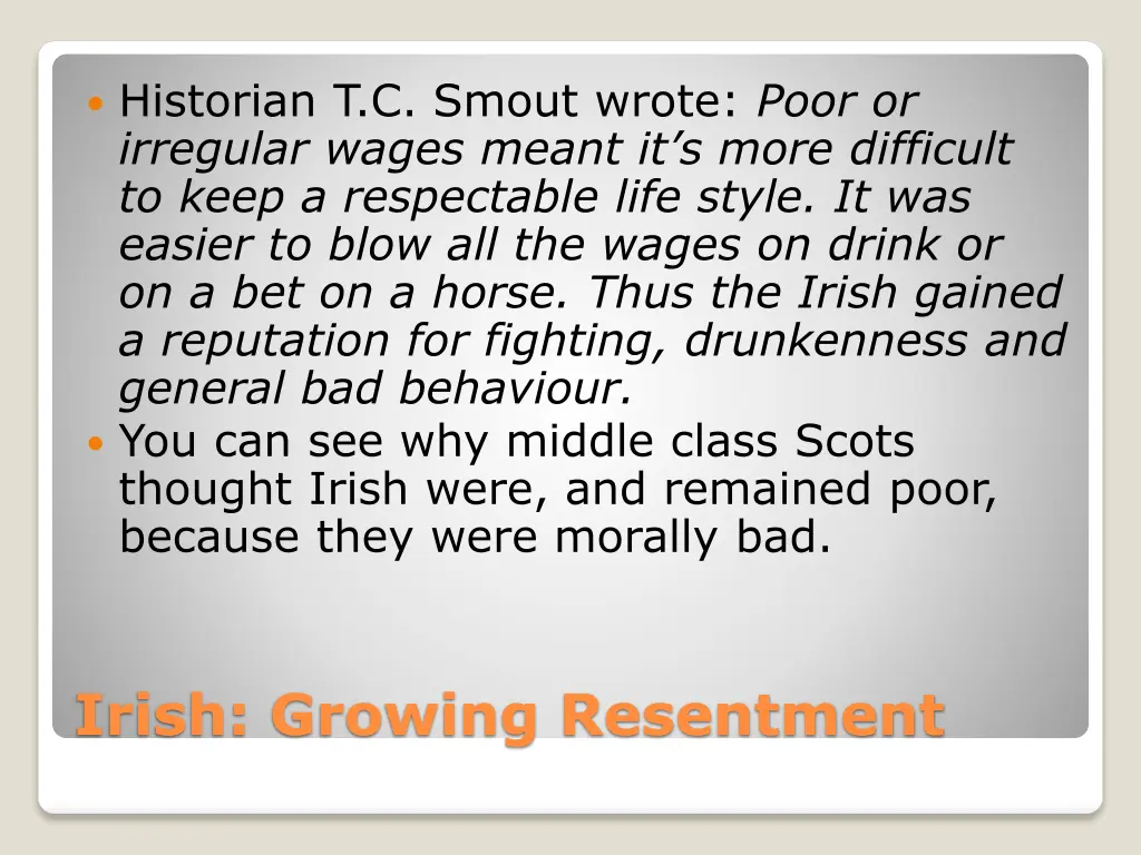 historian t c smout wrote poor or irregular wages