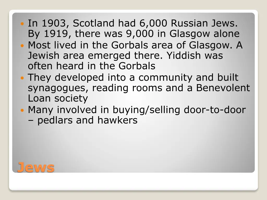 in 1903 scotland had 6 000 russian jews by 1919