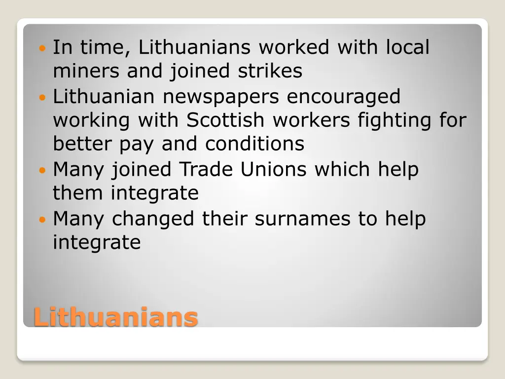 in time lithuanians worked with local miners