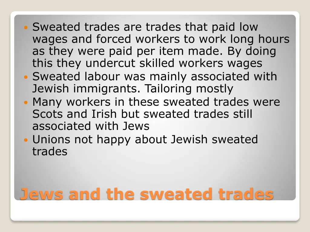 sweated trades are trades that paid low wages