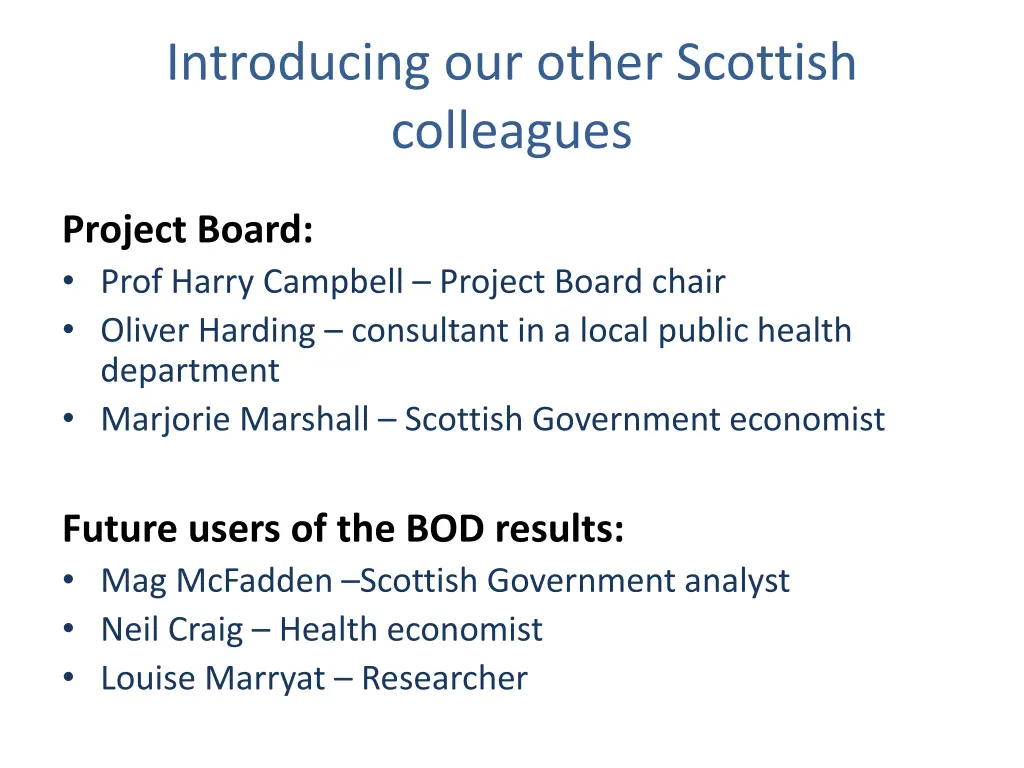 introducing our other scottish colleagues