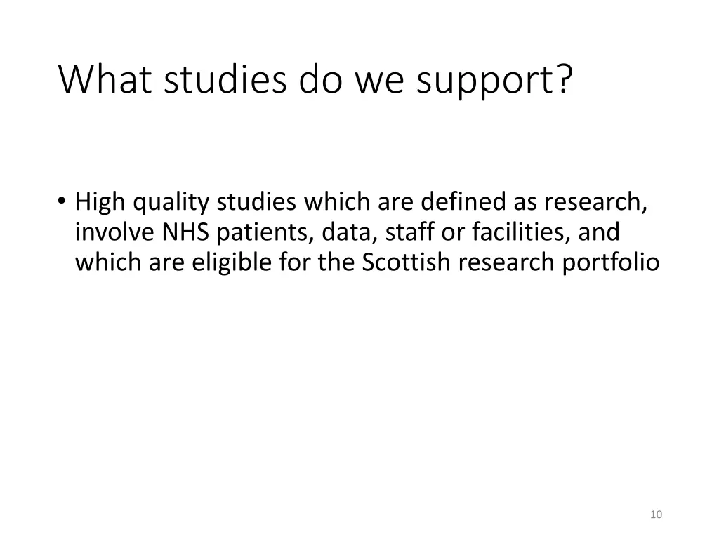 what studies do we support