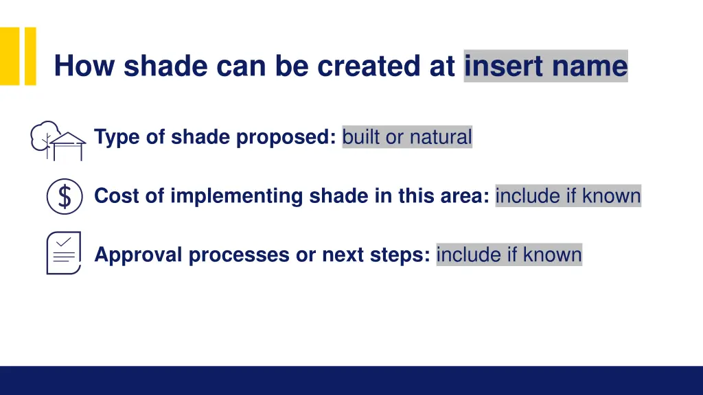 how shade can be created at insert name