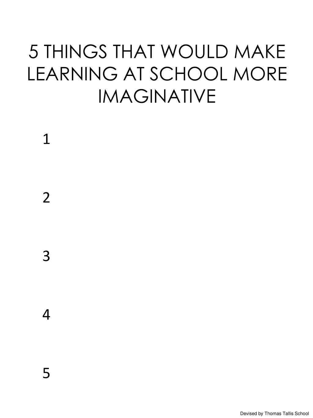 5 things that would make learning at school more