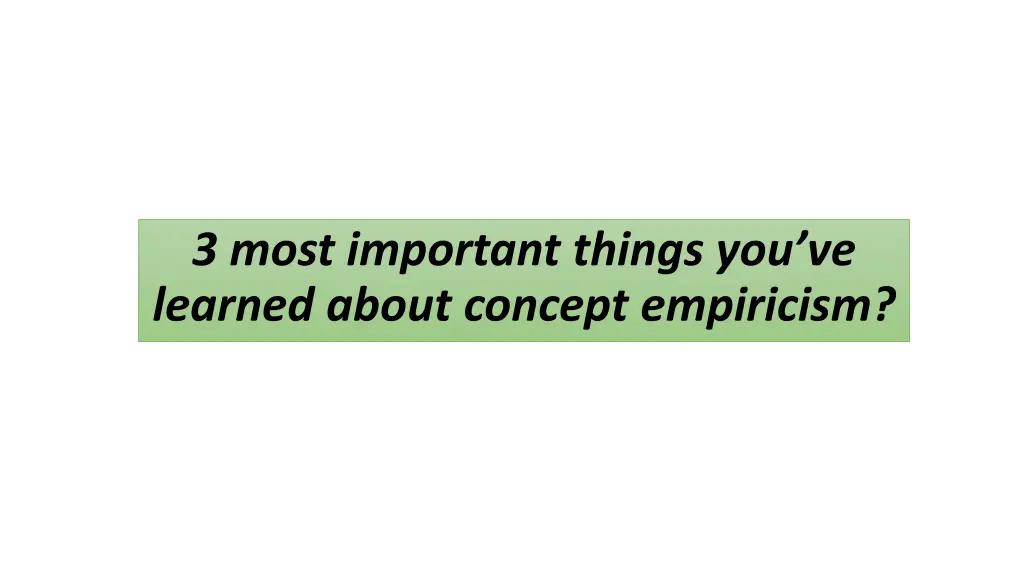 3 most important things you ve learned about