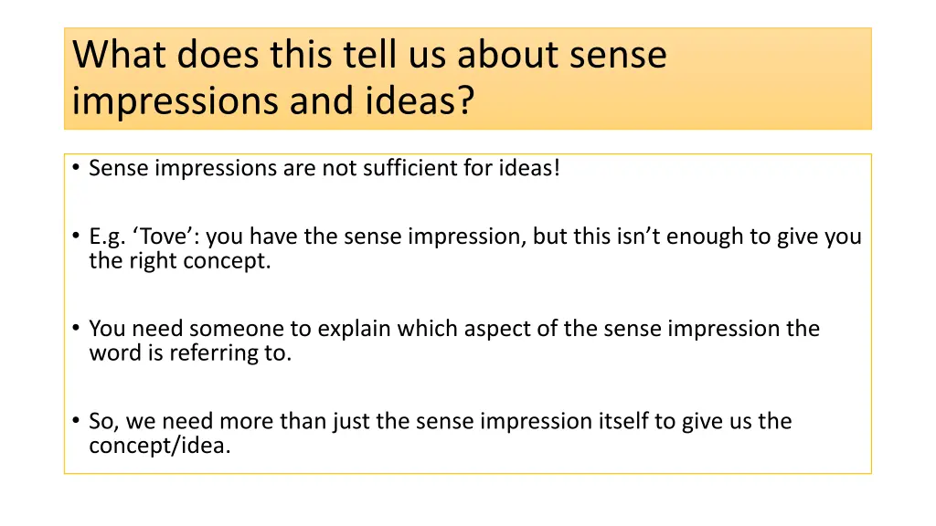 what does this tell us about sense impressions