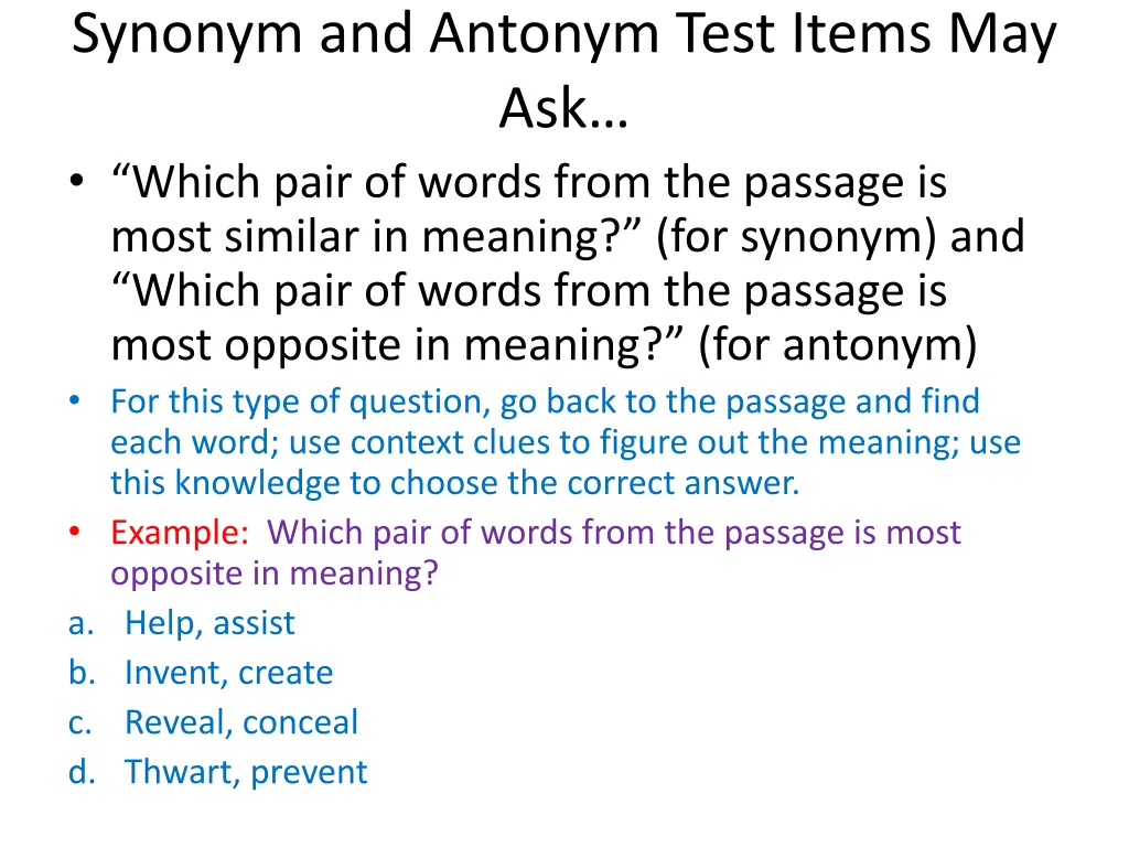 synonym and antonym test items may ask which pair