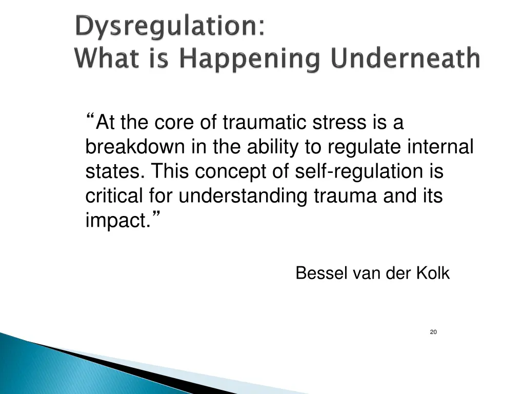 at the core of traumatic stress is a breakdown