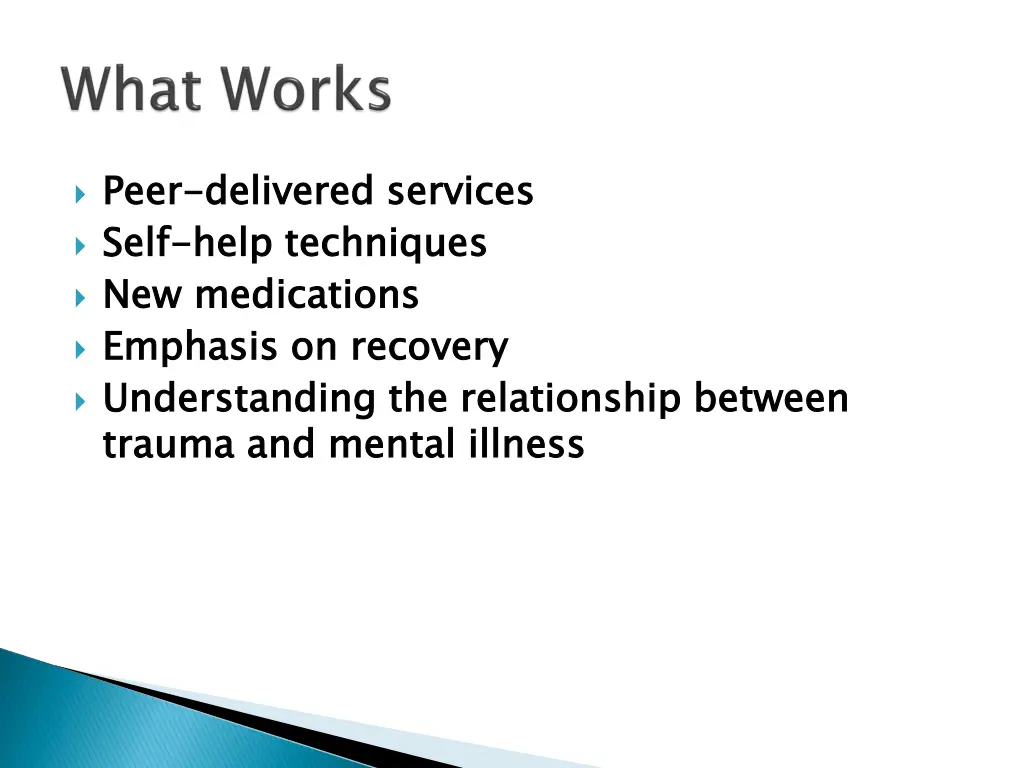 peer self new medications emphasis on recovery