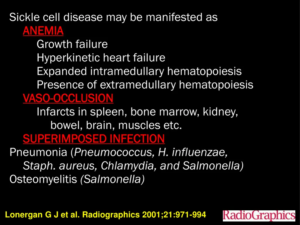 sickle cell disease may be manifested as anemia