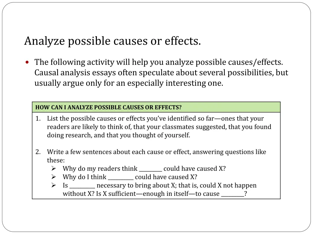 analyze possible causes or effects