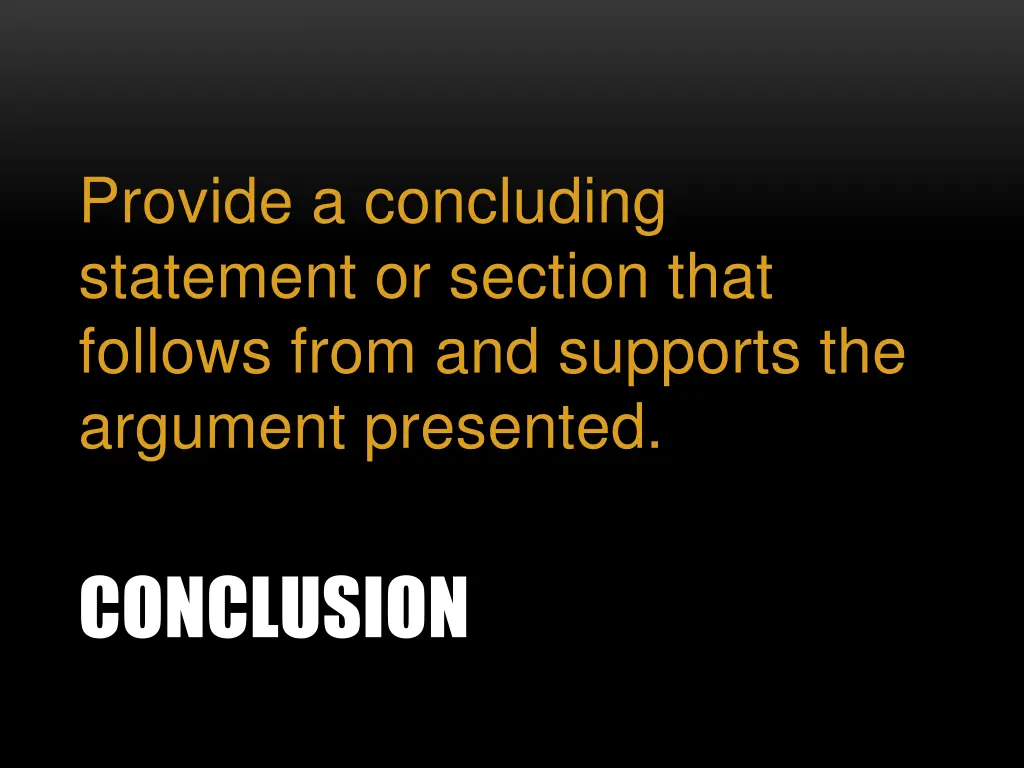 provide a concluding statement or section that