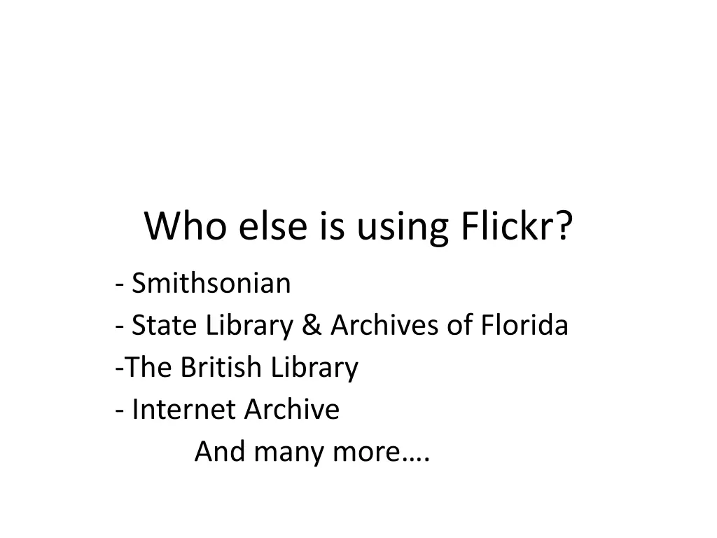 who else is using flickr