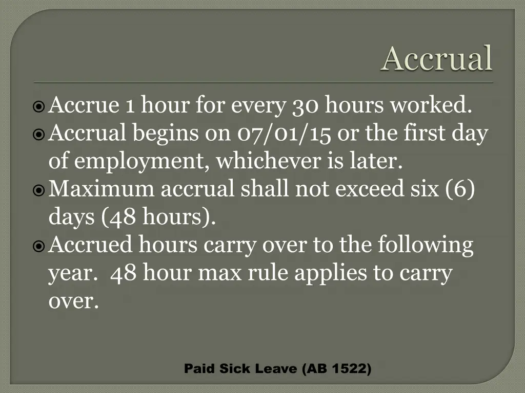 accrue 1 hour for every 30 hours worked accrual