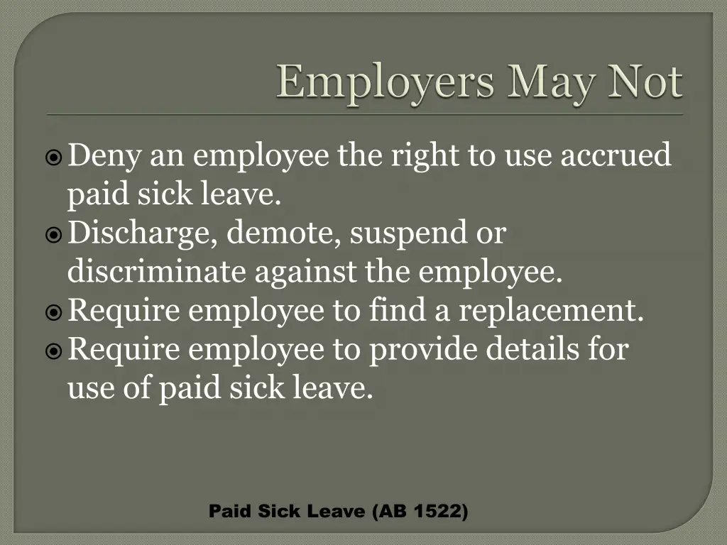 deny an employee the right to use accrued paid