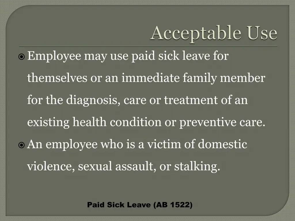 employee may use paid sick leave for