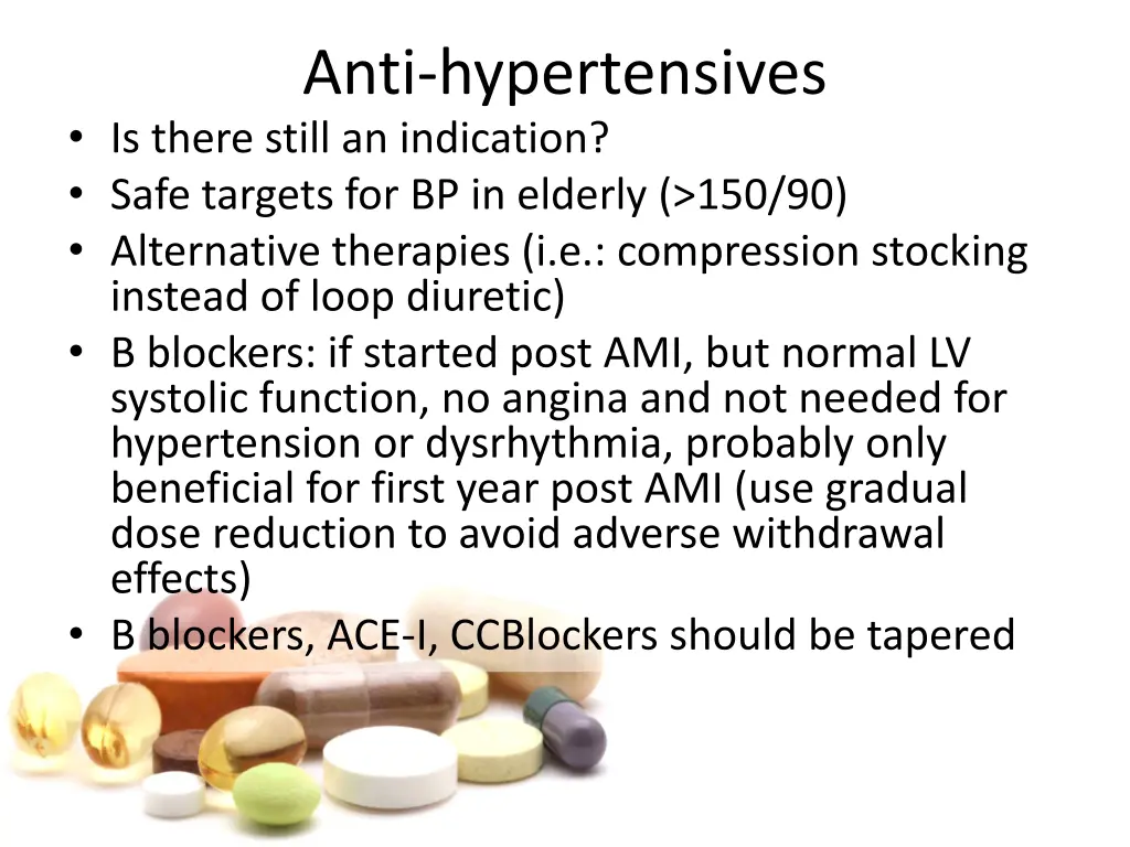 anti hypertensives is there still an indication