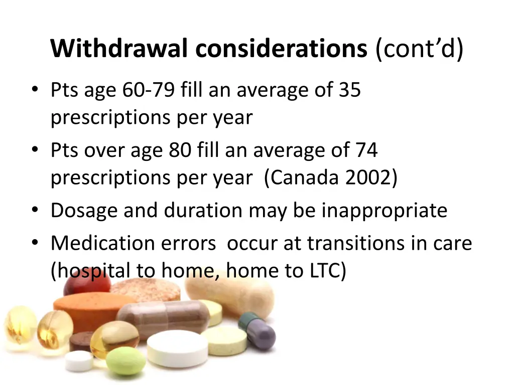 withdrawal considerations cont d