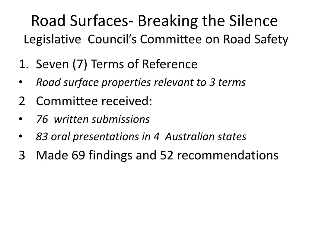 road surfaces breaking the silence legislative