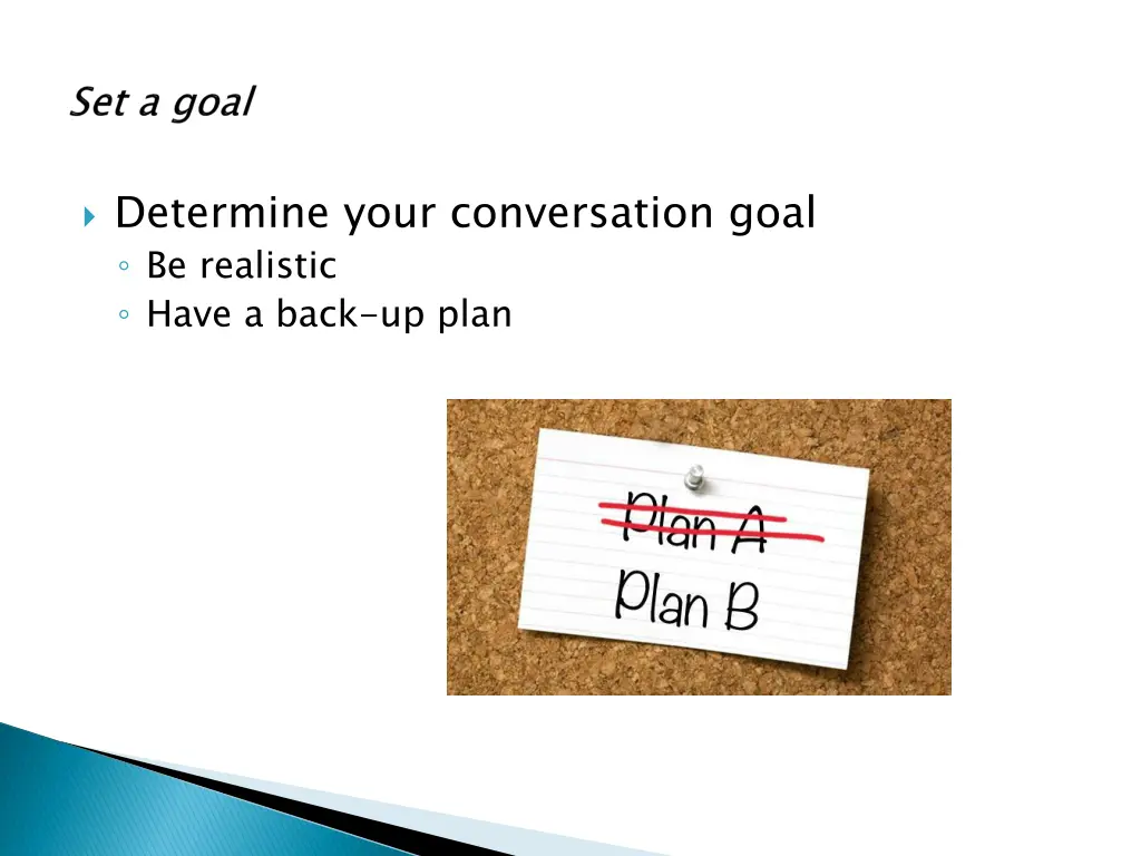 determine your conversation goal be realistic