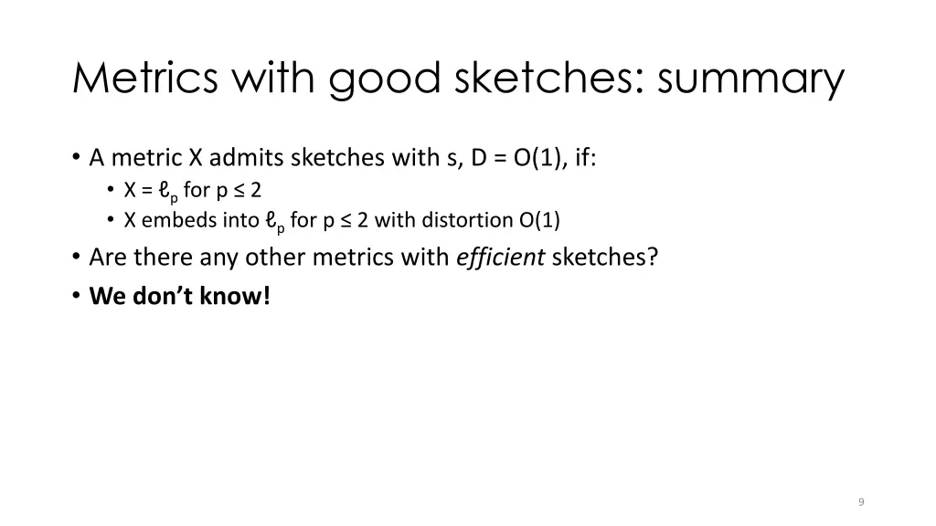 metrics with good sketches summary