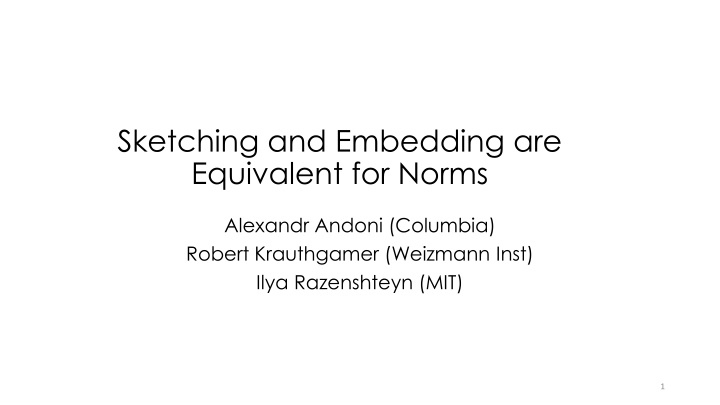 sketching and embedding are equivalent for norms