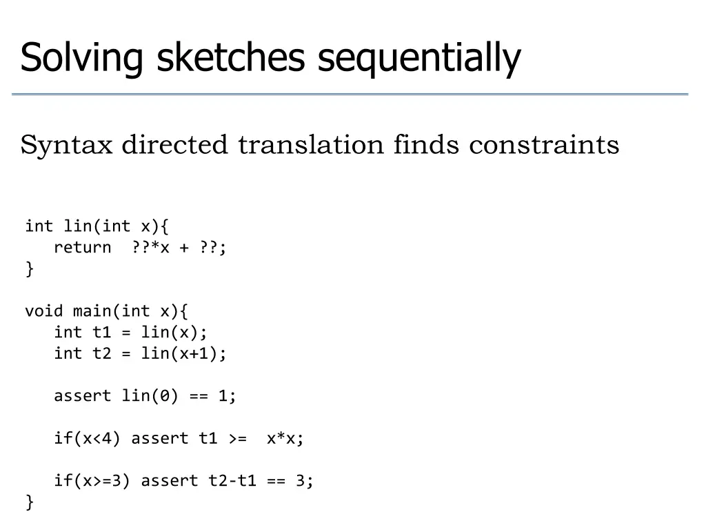 solving sketches sequentially