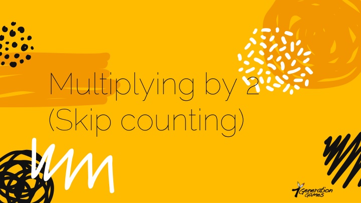 multiplying by 2 skip counting