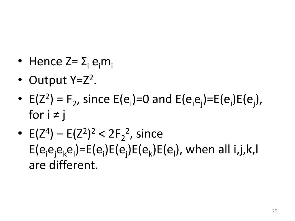 hence z i e i m i output y z 2 e z 2 f 2 since