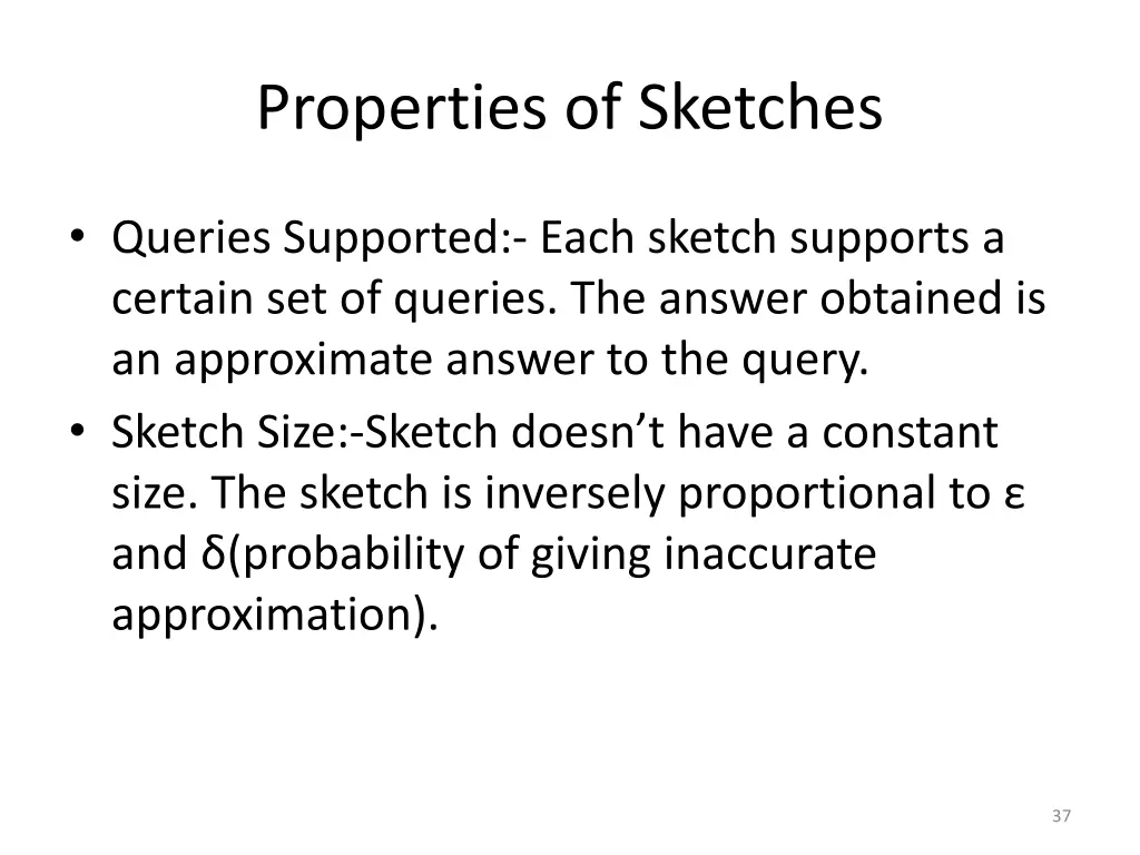 properties of sketches