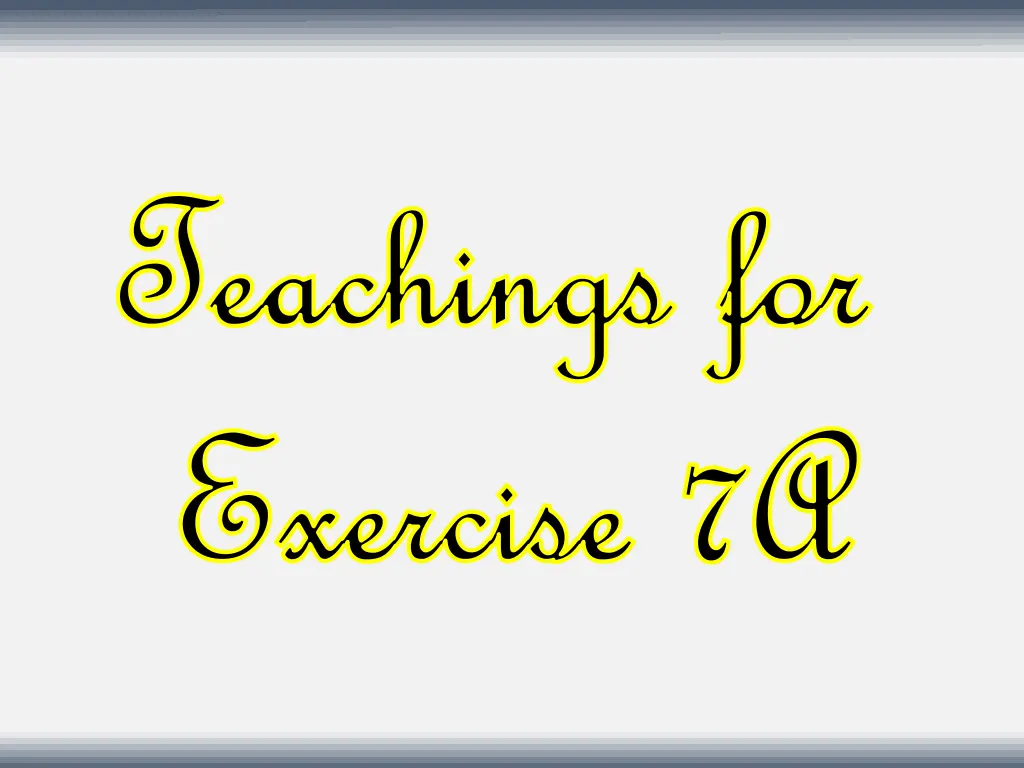 teachings for teachings for exercise 7a exercise