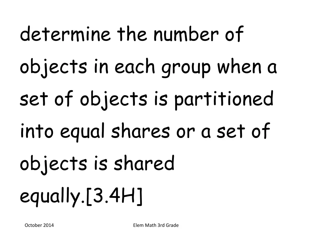 determine the number of objects in each group