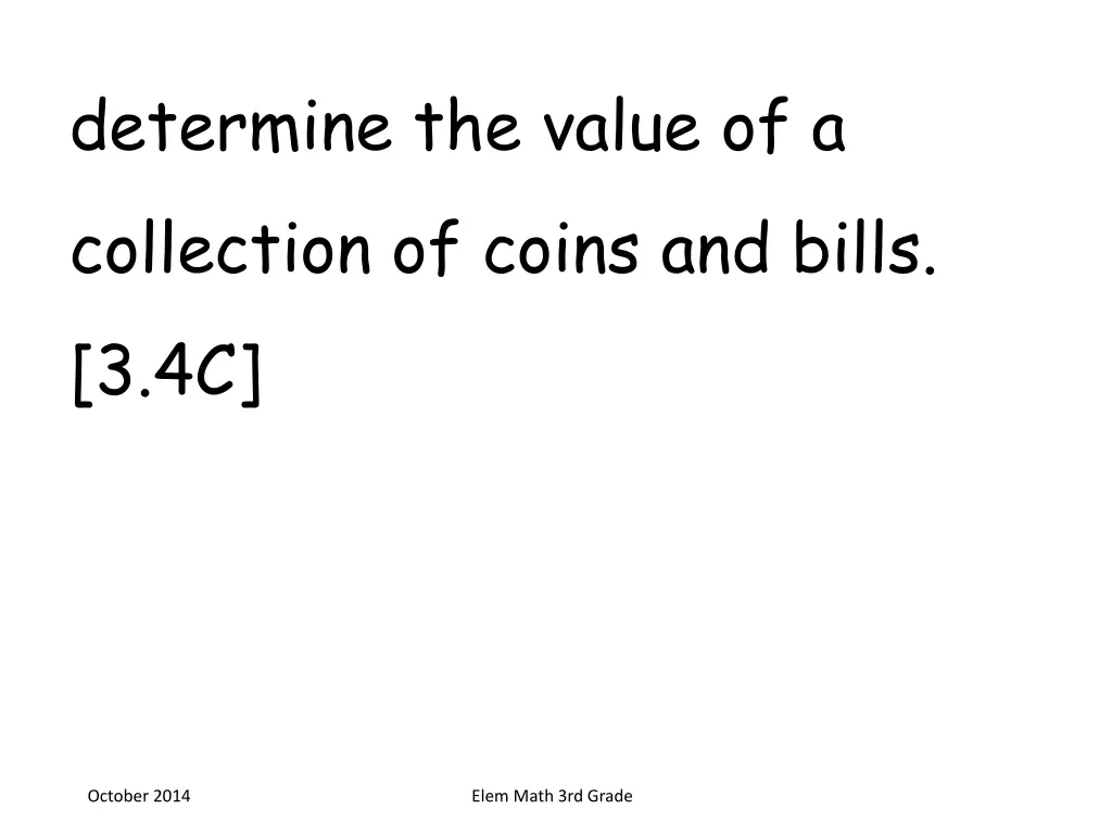 determine the value of a collection of coins