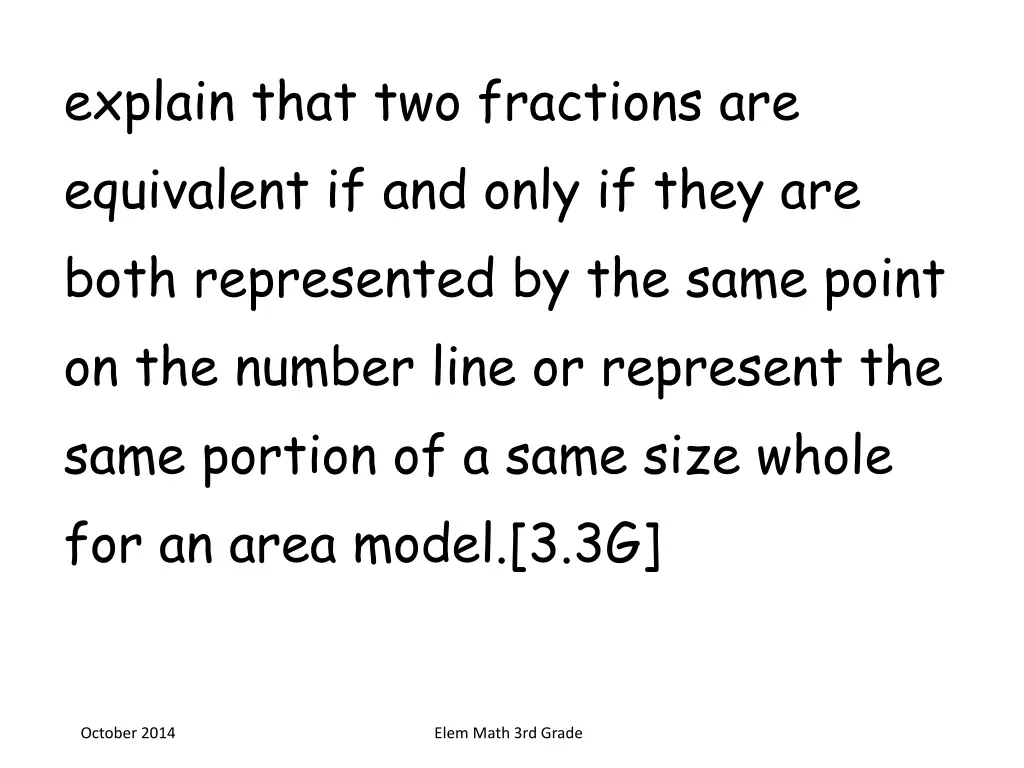 explain that two fractions are equivalent