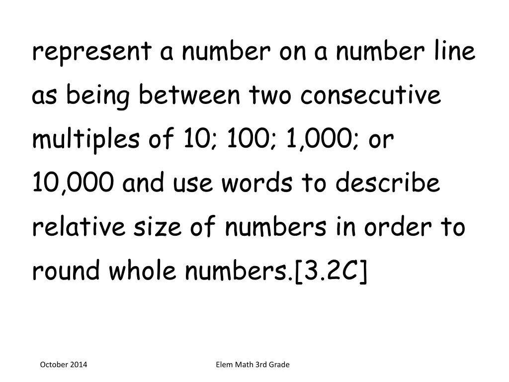 represent a number on a number line as being