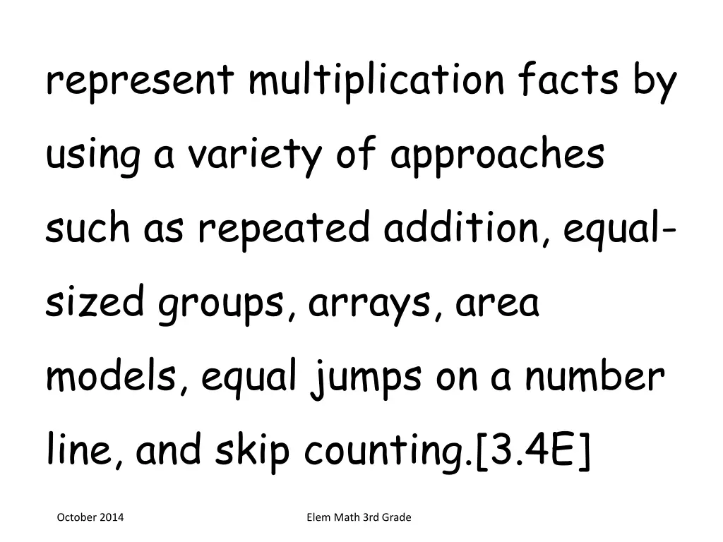 represent multiplication facts by using a variety