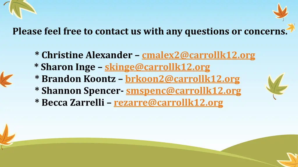 please feel free to contact us with any questions