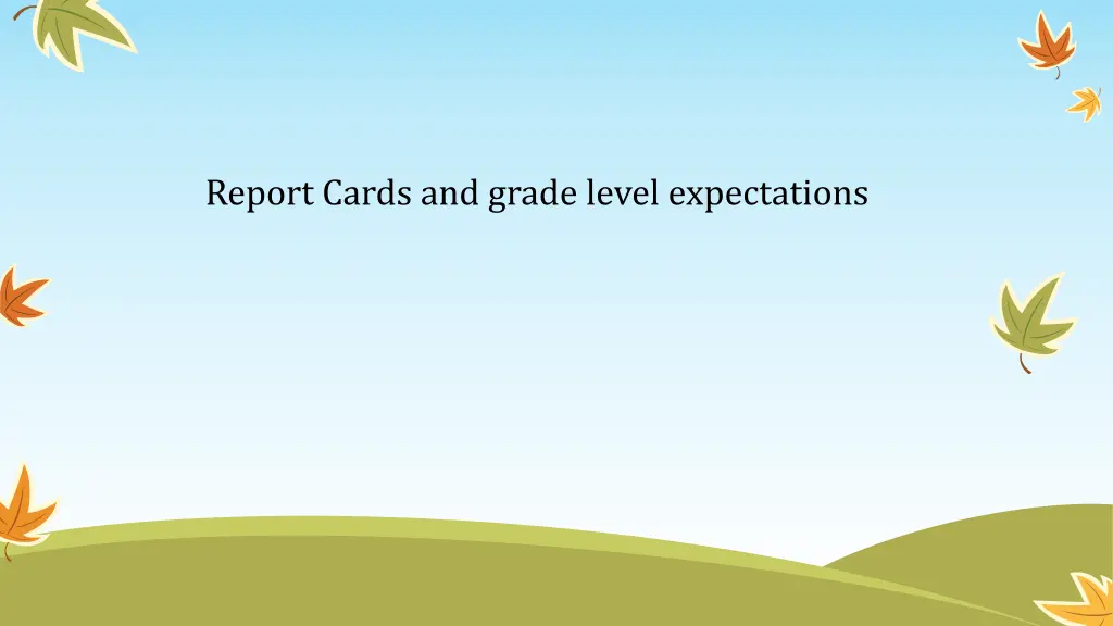 report cards and grade level expectations