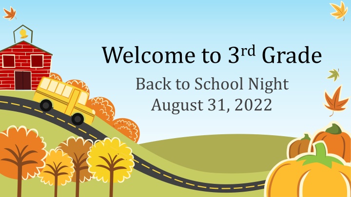 welcome to 3 rd grade back to school night august