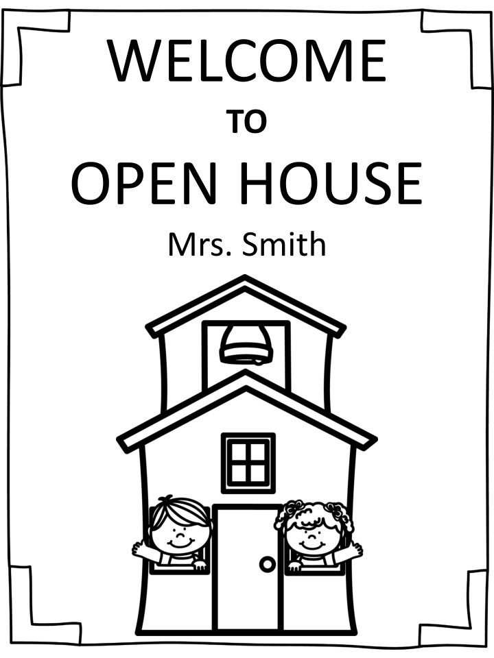 welcome to open house mrs smith