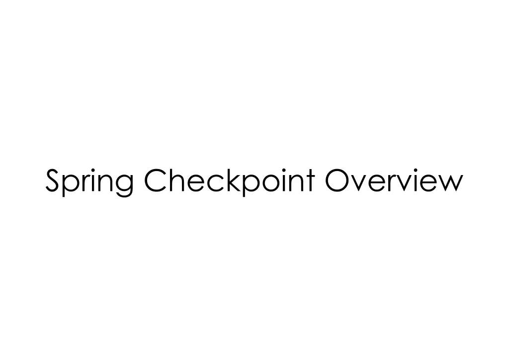 spring checkpoint overview