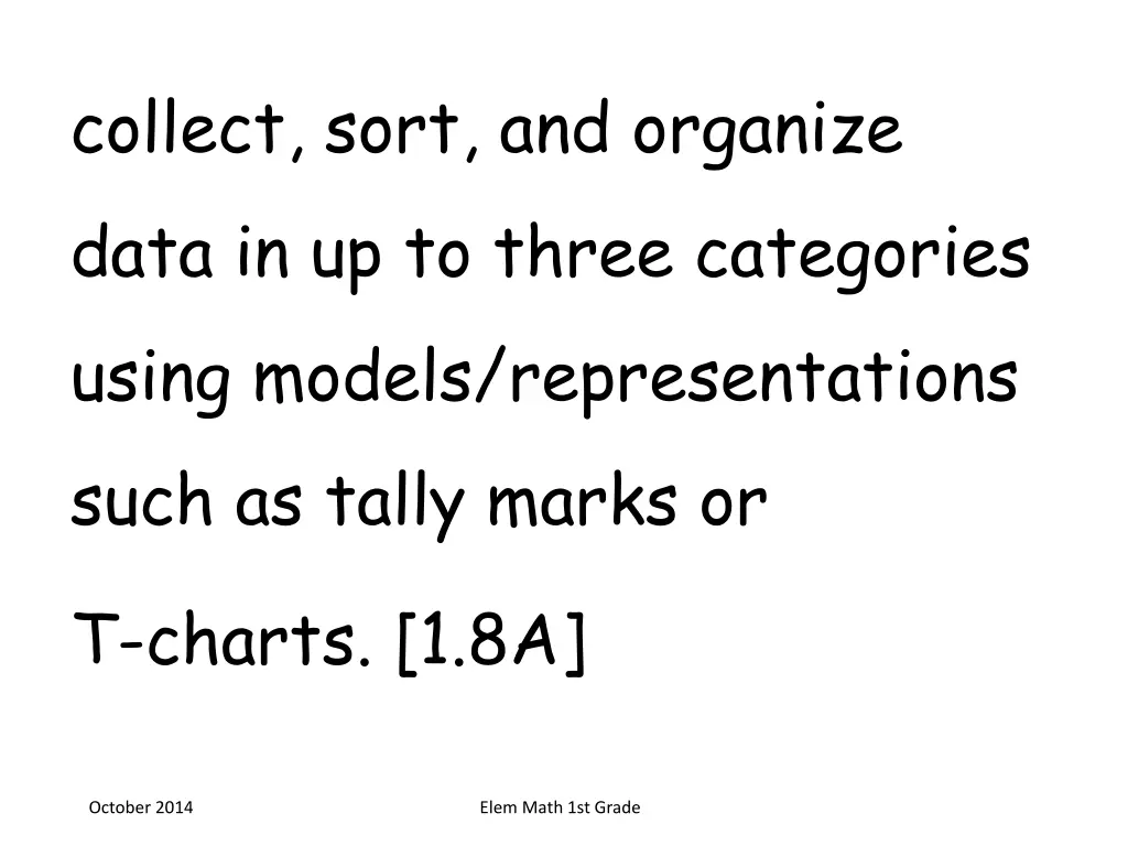 collect sort and organize data in up to three