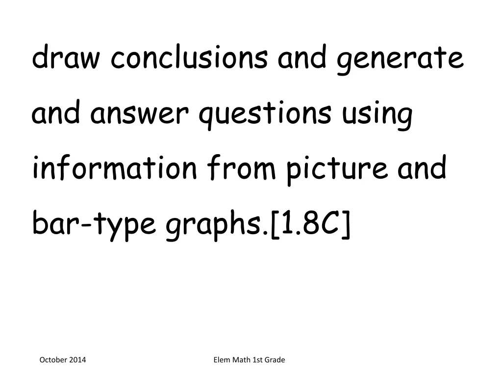 draw conclusions and generate and answer