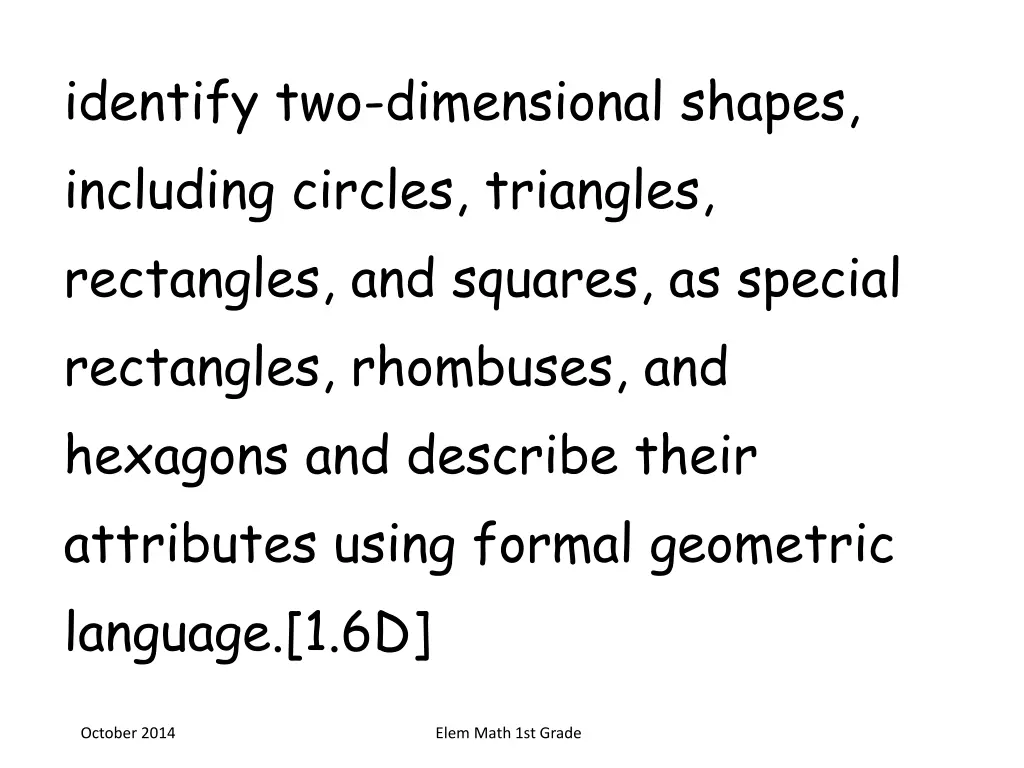 identify two dimensional shapes including circles