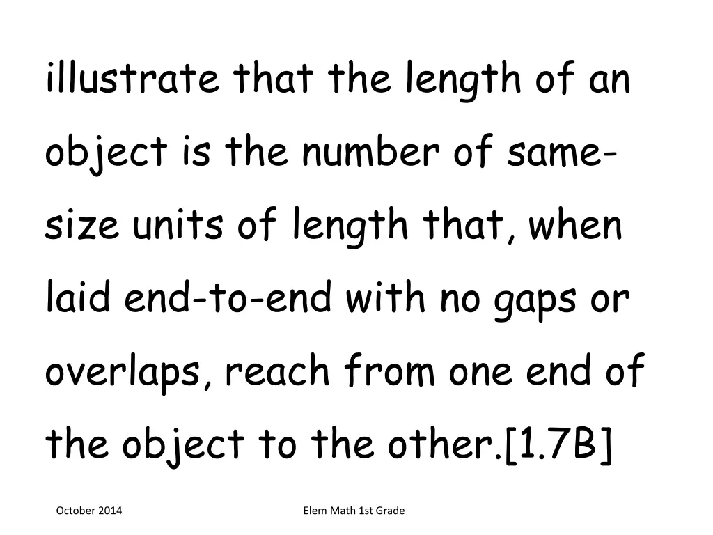 illustrate that the length of an object